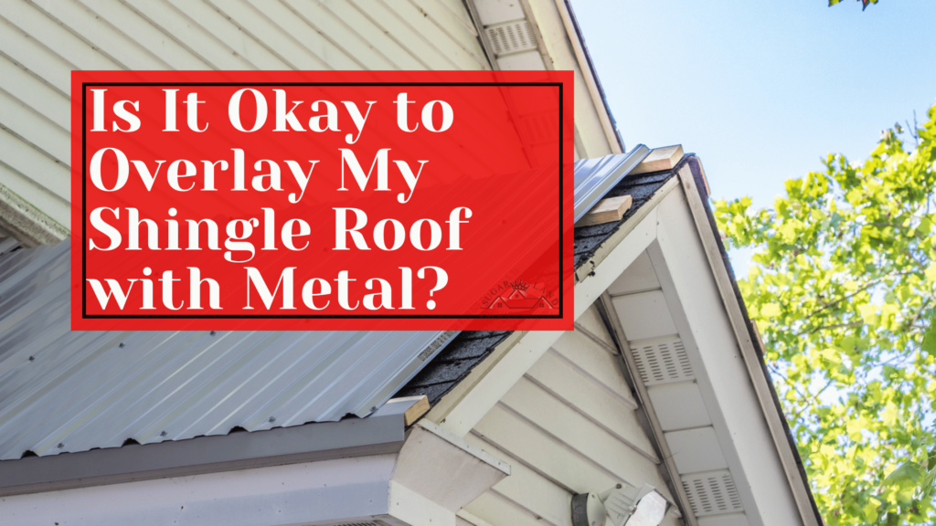 Is-It-Okay-to-Overlay-My-Shingle-Roof-with-Metal?