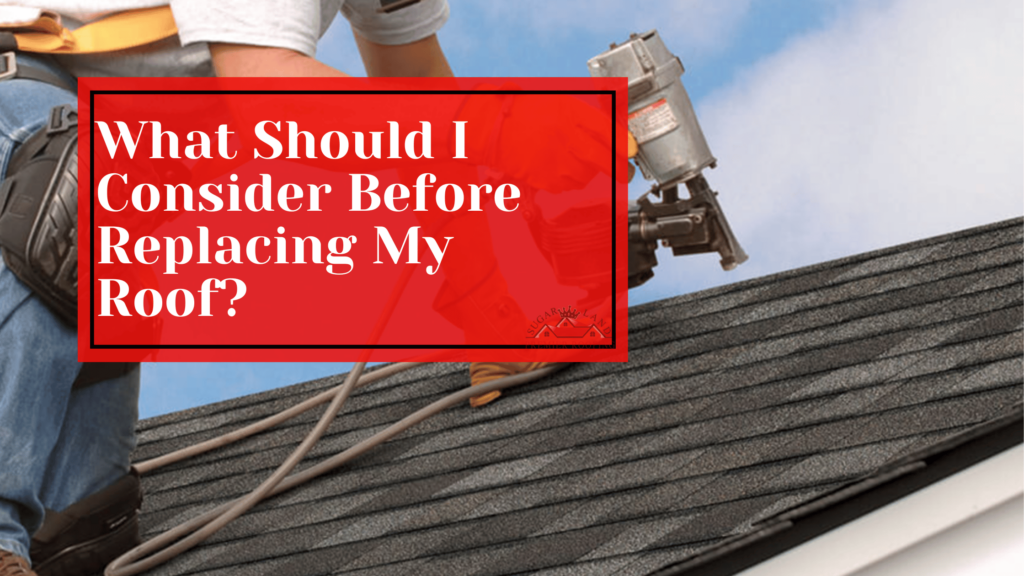 What-Should-I-Consider-Before-Replacing-My-Roof